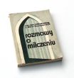 ROZMOWY O MILCZENIU    LUCIEN CHENEVIERE (o. Maria Szczepan OCR)