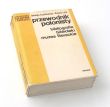 PRZEWODNIK POLONISTY BIBLIOGRAFIE • SŁOWNIKI • BIBLIOTEKI MUZEA LITERACKIE