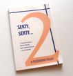 SEKTY, SEKTY 2 