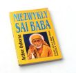 Niezwykły Sai Baba życie i cuda świętego naszych czasów A. Osbourne