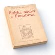 Polska nauka o literaturze Zarys rozwoju  HENRYK MARKIEWICZ