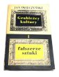 Grabieżcy kultury i fałszerze sztuki  JAN ŚWIECZYŃSKI