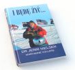 I BĘDĘ ŻYĆ ...   DR JERRI NIELSEN   MARYANNE VOLLERS