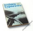 Jeziora zaporowe świata   Juliusz Głodek