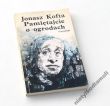Pamiętajcie o ogrodach   Jonasz Kofta