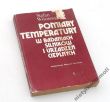POMIARY TEMPERATURY W BADANIACH SILNIKÓW I URZĄDZEŃ CIEPLNYCH   Stefan Wiśniewski
