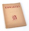 FELICJAN SZCZĘSNY KOWARSKI WYSTAWA POŚMIERTNA W MUZEUM NARODOWYM W WARSZAWIE KATALOG WYSTAWY 1949