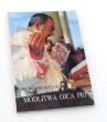 MODLITWA OJCA PIO    KS. WOJCIECH ZYZAK
