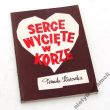 SERCE WYCIĘTE W KORZE      Danuta Kłosowska