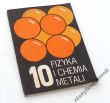 Fizyka i chemia metali  tom 10
