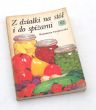 Z DZIAŁKI NA STÓŁ I DO SPIŻARNI K. Pyszkowska