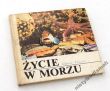 ŻYCIE W MORZU  Gunnar Thorson
