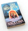 Złota królowa  DAVE WOLVERTON