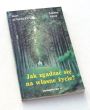 Jak zgadzać się na własne życie?   Józef AUGUSTYN SJ Lucyna SŁUP
