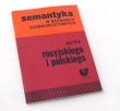 SEMANTYKA w badaniach konfrontatywnych języka ROSYJSKIEGO I POLSKIEGO red. M. Blicharski