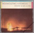 WOJEWÓDZTWO KATOWICKIE WCZORAJ • DZIŚ • JUTRO  
