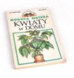 KWIATY w DOMU   DOROTA METERA