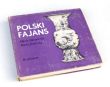 POLSKI FAJANS   Maria Starzewska • Maria Jeżewska