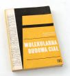 MOLEKULARNA BUDOWA CIAŁ ZAJĘCIA FAKULTATYWNE W GRUPIE MATEMATYCZNO-FIZYCZNEJ Andrzej Januszajtis