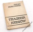 tragedja kresów  MARJAN ZDZIECHOWSKI