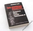 Życie niewłaściwie urozmaicone Wspomnienia oficera wywiadu i kontrwywiadu AK Kazimierz Leski