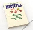 MEDYCYNA na co dzień CZYLI O NOWOCZESNYCH METODACH ZAPOBIEGANIA CHOROBOM Isadore Rosenfeld