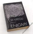 W KRĘGU ENIGMY Władysław Kozaczuk   
