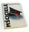 MŚCICIELE   Franciszek Bernaś