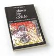 Słowo się rzekło CZYLI  MONOLOG O KULTURZE JĘZYKA   STEFAN RECZEK