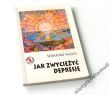 JAK ZWYCIĘŻYĆ DEPRESJĘ  SERAFINO FALVO