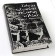 Zabytki urbanistyki i architektury w Polsce Tom 1 Odbudowa i konserwacja  pod redakcją Wiktora Zina