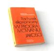 Rachunek ekonomiczny w programowaniu jakości  Krystyna Cholewicka-Goździk