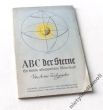 ABC der Sterne : ein kleines astronomisches Worterbuch    Artur Teichgraeber