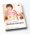 Kuchnia dziecięca   ZOFIA WACHNIK, HALINA WEKER