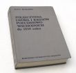 POLSZCZYZNA LWOWA I KRESÓW POŁUDNIOWO-WSCHODNICH do 1939 roku  ZOFIA KURZOWA