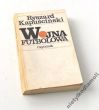Wojna futbolowa       Ryszard Kapuściński 