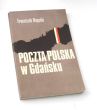 POCZTA POLSKA W GDAŃSKU Franciszek Bogacki
