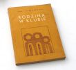 RODZINA W KLUBIE PORADNIK DLA SPOŁECZNEGO AKTYWU KLUBOWEGO Ewa Starczewska