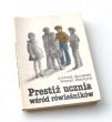 Prestiż ucznia wśród rówieśników   Andrzej Janowski Roman Stachyra