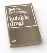 Ludzkie drogi  Tadeusz Źychiewicz