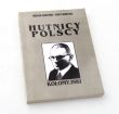 HUTNICY POLSCY KOŁOMYJSKI    MIROSŁAW SŁOMCZYŃSK HENRYK WAWRZYNIAK