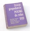 Dzieje gospodarcze POLSKI do roku 1939 Benedykt Zientara Antoni Mączak Ireneusz ihnatowicz