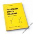 PRZEMYSŁOWA SYNTEZA ORGANICZNA KIERUNKI ROZWOJU   MARIAN TANIEWSKI