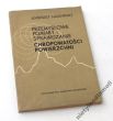 PRZEMYSŁOWE POMIARY I SPRAWDZANIE CHROPOWATOŚCI POWIERZCHNI Prof. dr inż. ANDRZEJ SADOWSKI