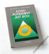 KOMU POTRZEBNY JEST BÓG HAROLD S. KUSHNER 