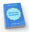 DEMOKRACJE EUROPEJSKIE Jurg Steiner