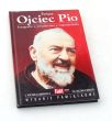 ŚWIĘTY OJCIEC PIO Fotografie. Świadectwa. Wspomnienia