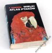 WIELKI ATLAS PTAKÓW   JAN HANZAK  