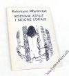 KOCHAM ASFALT I NOCNE LOKALE KATARZYNA MŁYNARCZYK