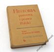 HISTORIA PAŃSTWA I PRAWA POLSKI TOM I DO POŁOWY XV WIEKU Pod redakcją JULIUSZA BARDACHA 